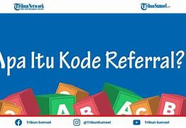 Invite Kode Referral Artinya Apa Sih